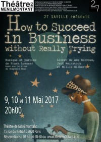 How to Succeed in Business without Really Trying au Théâtre de Ménilmontant