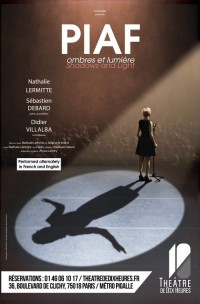 Piaf, ombres et lumière au Théâtre de Dix Heures
