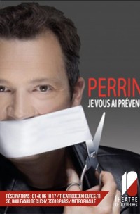 Olivier Perrin : Je vous ai prévenu au Théâtre de Dix Heures