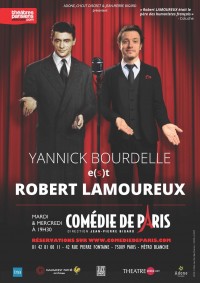 Yannick Bourdelle e(s)t Robert Lamoureux à la Comédie de Paris