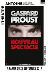Gaspard Proust au Théâtre Antoine