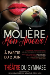 Molière mon amour ! au Théâtre du Gymnase