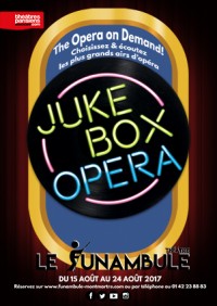 The Jukebox Opera au Funambule