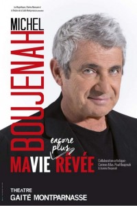 Michel Boujenah : Ma vie encore plus rêvée au Théâtre de la Gaîté-Montparnasse
