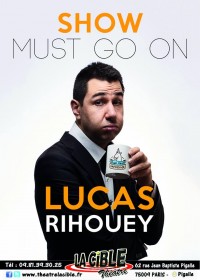 Lucas Rihouey : Show must go on à La Cible