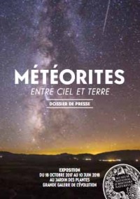 Météorites : Entre ciel et terre : un voyage dans l’espace et dans le temps Affiche
