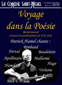 Voyage dans la poésie par Patrick Hamel à la Comédie Saint-Michel