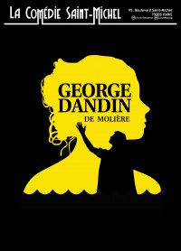 George Dandin à la Comédie Saint-Michel