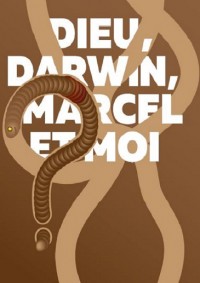 Dieu, Darwin, Marcel et moi… à la Comédie Nation