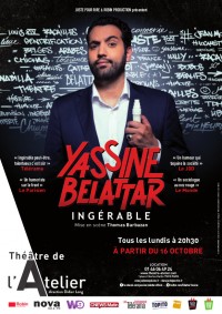 Yassine Belattar : ingérable ! au Théâtre de l'Atelier