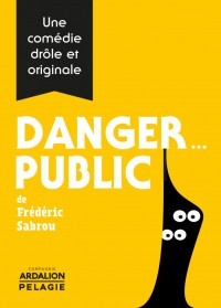 Danger… Public au Théâtre de Nesle
