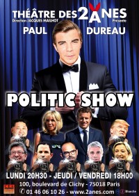 Paul Dureau : Politic Show au Théâtre des Deux Ânes