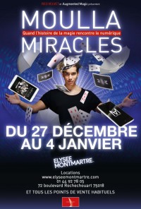 Moulla : Miracles à l'Élysée Montmartre