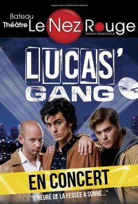 Lucas' Gang au Nez Rouge