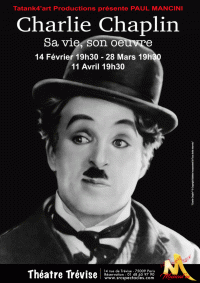 Charlie Chaplin : sa vie, son œuvre au Théâtre Trévise