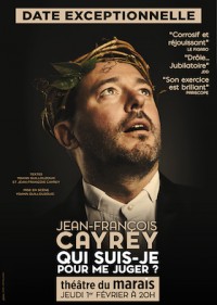 Jean-François Cayrey : Qui suis-je pour me juger ? au Théâtre du Marais