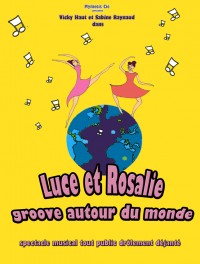 Luce et Rosalie groove autour du monde au Théâtre de Ménilmontant