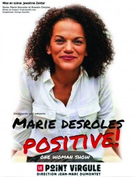 Marie Desroles : Positive ! au Point Virgule