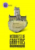 Histoire(s) de graffitis au Château de Vincennes