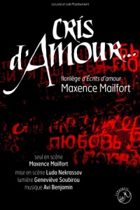 Cris d'amour par Maxence Mailfort