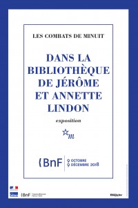 Les Combats de Minuit : Dans la bibliothèque de Jérôme et Annette Lindon à la BnF - Site François-Mitterrand