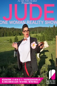 Jude : One Woman Reality Show au Théâtre de Dix Heures
