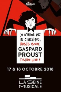 Je n'aime pas le classique mais avec Gaspard Proust j'aime bien à la Seine Musicale