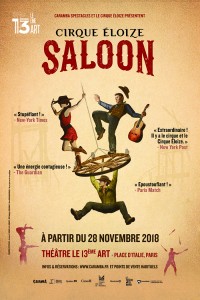 Cirque Éloize : Saloon au 13ème Art
