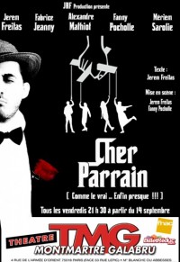 Cher parrain au Théâtre Montmartre Galabru