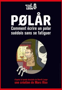 Polar au Théâtre Montmartre Galabru