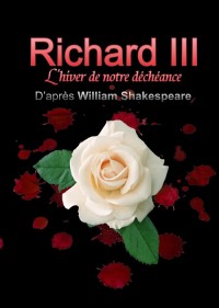Richard III - L'Hiver de notre déchéance