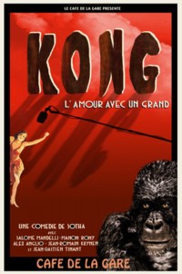 Kong : l'amour avec un grand au Café de la Gare