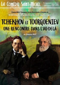 Tchekhov et Tourgueniev, une rencontre dans l’au-delà à la Comédie Saint-Michel
