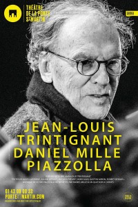 Trintignant / Mille / Piazzolla au Théâtre de la Porte Saint-Martin