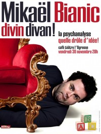 Mikaël Bianic : Divin Divan ! à L'Ogresse Théâtre
