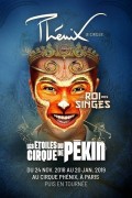 Cirque Phénix : Le Roi des singes à Paris