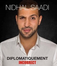 Nidhal Saadi : Diplomatiquement incorrect - Affiche