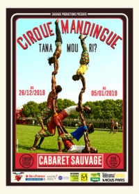 Cirque Mandingue : Tana Mou Ri ? au Cabaret sauvage
