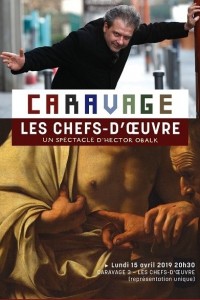 Caravage - Les Chefs-d'œuvre au Théâtre de l'Atelier