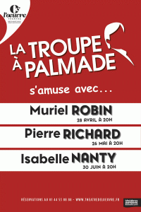 La troupe à Palmade s'amuse avec... Pierre Richard, Muriel Robin, Isabelle Nanty