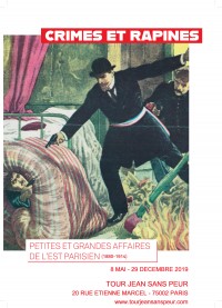 Crimes et rapines - Petites et grandes affaires criminelles de l'Est parisien (1880-1914) à la Tour Jean sans Peur