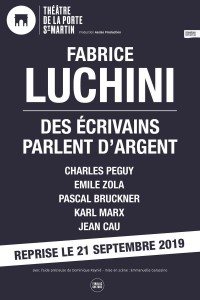 Fabrice Luchini : Des écrivains parlent d'argent au Théâtre de la Porte Saint-Martin