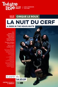 Cirque Le Roux : La Nuit du cerf au Théâtre Libre