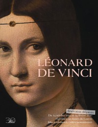 LÃ©onard de Vinci au MusÃ©e du Louvre