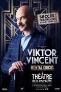 Viktor Vincent : Mental Circus au Théâtre de la Tour Eiffel