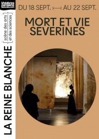 Mort et vie Séverines au Théâtre de la Reine Blanche