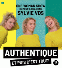 Sylvie VDS : Authentique et puis c'est tout !