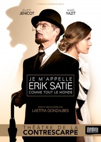 Je m'appelle Erik Satie comme tout le monde au Théâtre de la Contrescarpe