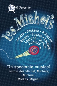 Les Michel's au Théâtre L'Essaïon