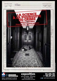 La Science à la poursuite du crime aux Archives Nationales - Site de Pierrefitte-sur-Seine